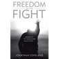 Freedom in the Fight - Paperback
