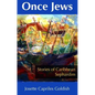 Once Jews: Stories of Caribbean Sephardim - Paperback