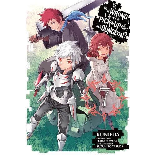 Is It Wrong to Try to Pick Up Girls in a Dungeon?, Vol. 7 (Manga) - Paperback