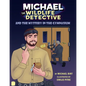 Michael the Wildlife Detective and the Mystery in the Gymnasium - Hardcover