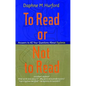 To Read or Not to Read: Answers to All Your Questions about Dyslexia - Paperback
