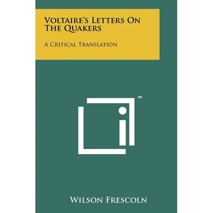 Voltaire's Letters on the Quakers: A Critical Translation - Paperback