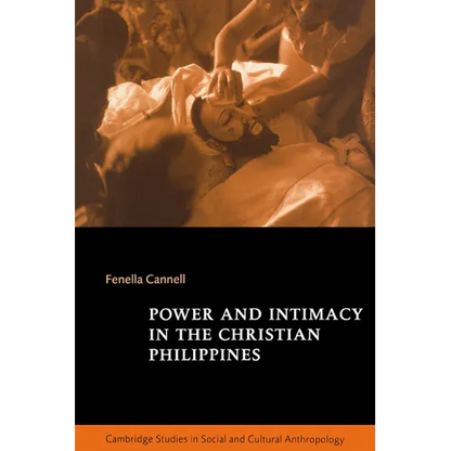 Power and Intimacy in the Christian Philippines - Paperback