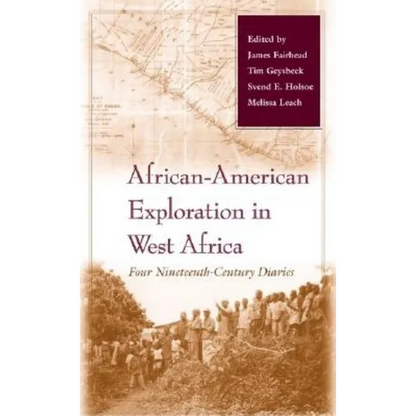 African-American Exploration in West Africa: Four Nineteenth-Century Diaries - Hardcover