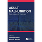 Adult Malnutrition: Diagnosis and Treatment - Paperback