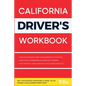California Driver's Workbook: 360+ State-Specific Questions to Assist You in Passing Your Learner's Permit Exam - Paperback