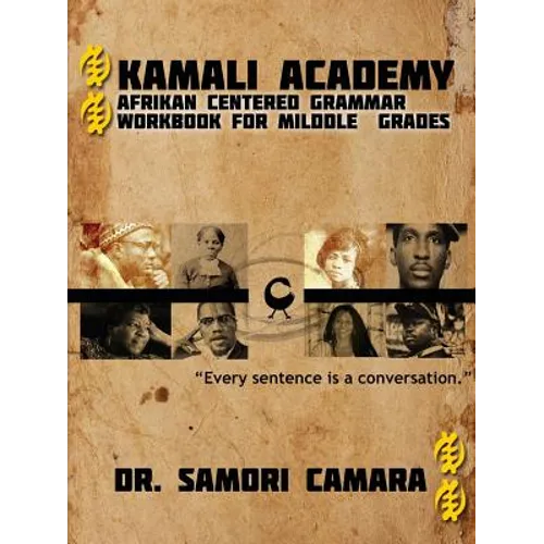 Kamali Academy: Afrikan Centered Grammar Workbook for Middle Grades - Paperback