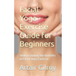 Facial Yoga Exercise Guide for Beginners: Understanding the Benefits of Facial Yoga Exercise - Paperback