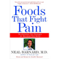 Foods That Fight Pain: Revolutionary New Strategies for Maximum Pain Relief - Paperback