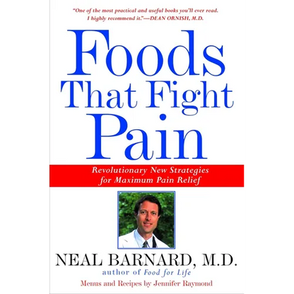 Foods That Fight Pain: Revolutionary New Strategies for Maximum Pain Relief - Paperback