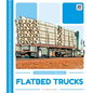 Flatbed Trucks - Library Binding