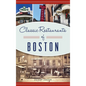 Classic Restaurants of Boston - Hardcover