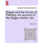 Biggar and the House of Fleming. An account of the Biggar district, etc. - Paperback