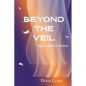 Beyond the Veil: Our Journey Home - Paperback