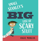 Small Stanley's Big List of Scary Stuff - Hardcover