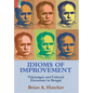 Idioms of Improvement: Vidyāsāgar And Cultural Encounter In Bengal - Hardcover