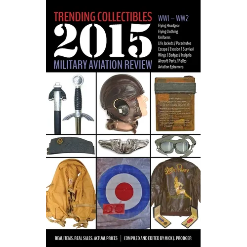 Trending Collectibles: 2015 Military Aviation Review-WW1 WW2 - Paperback