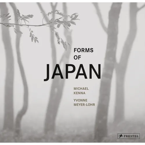 Forms of Japan: Michael Kenna - Hardcover