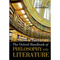 The Oxford Handbook of Philosophy and Literature - Paperback