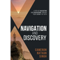 Navigation and Discovery: A Path of Navigating And Discovering Through Your Journey of Faith - Paperback