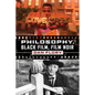 Philosophy, Black Film, Film Noir - Paperback