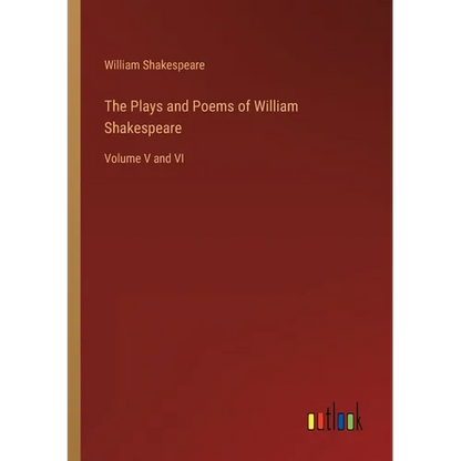 The Plays and Poems of William Shakespeare: Volume V and VI - Paperback