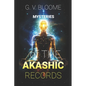 Mysteries of The AKASHIC RECORDS - Paperback