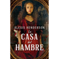 Casa del Hambre, La - Paperback