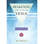 Awakening Through the Veils: A Seeker's Guide - Hardcover