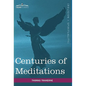 Centuries of Meditations - Hardcover