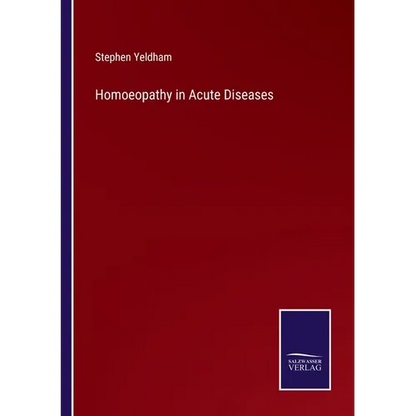 Homoeopathy in Acute Diseases - Paperback