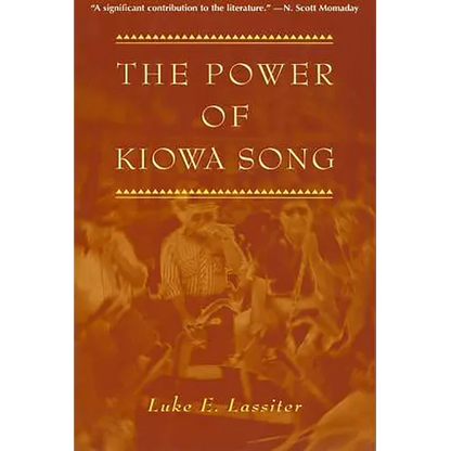 The Power of Kiowa Song - Paperback
