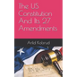 The Us Constitution and Its 27 Amendments - Paperback