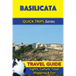 Basilicata Travel Guide (Quick Trips Series): Sights, Culture, Food, Shopping & Fun - Paperback