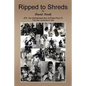 Ripped to Shreds: A War Lieutenant's Tale - Paperback