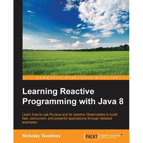 Learning Reactive Programming With Java 8 - Paperback