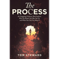 The Process: An Engaging Program That Explores Why You Behave the Way You Do and What You Can Do About It - Paperback