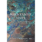 When Cancer Visits: How to Free Your Mind from the Grip of Distress and Heal Your Jolted Nervous System - Paperback