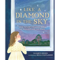 Like a Diamond in the Sky: Jane Taylor's Beloved Poem of Wonder and the Stars - Hardcover