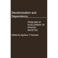 Decolonization and Dependency: Problems of Development of African Societies - Hardcover