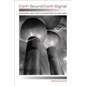 Earth Sound Earth Signal: Energies and Earth Magnitude in the Arts - Paperback