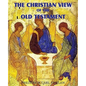 The Christian View of the Old Testament - Paperback