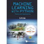 Machine Learning with Python: Theory and Applications - Paperback