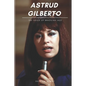 Astrud Gilberto: The Voice of Brazilian Jazz - Paperback