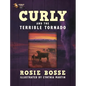 Curly and the Terrible Tornado: (Book #3, Second Edition) - Hardcover