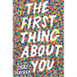 The First Thing about You - Hardcover