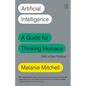 Artificial Intelligence: A Guide for Thinking Humans (with a New Preface) - Paperback
