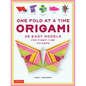 One Fold at a Time Origami: 38 Easy Models for First-Time Folders - Paperback