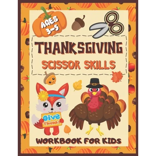 Thanksgiving Scissor Skills Workbook for Kids Ages 3-5: Cut & Paste Activity Book for Preschool - Paperback