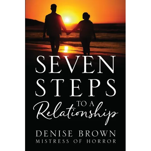Seven Steps To A Relationship - Paperback